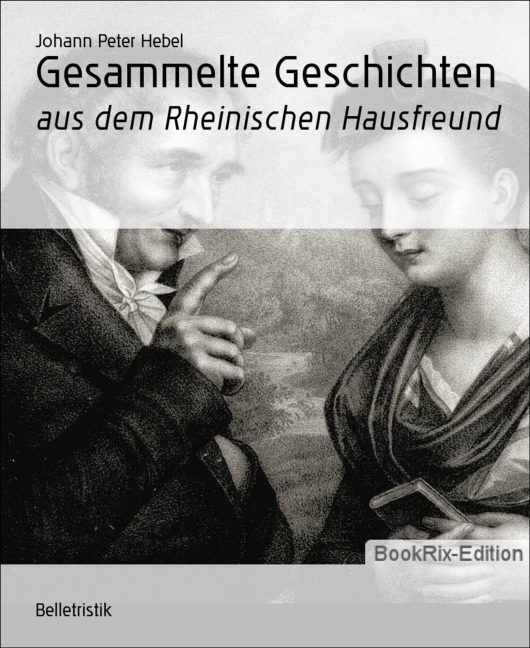 Gesammelte Geschichten - Johann Peter Hebel