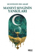 Cover-Bild zum Titel 'Manevi Sevginin Yankilari' von 'Muhyiddin Ibn Arabi'