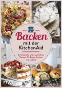 Cover-Bild zum Titel 'Backen mit der KitchenAid' von 'Stephanie Just'