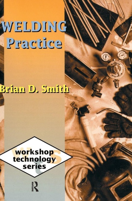 Welding Practice - Brian Smith
