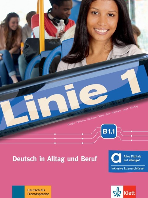 Linie 1 B1.1 - Hybride Ausgabe allango. Kurs- und Übungsbuch mit Audios und Videos inklusive Lizenzschlüssel allango (24 Monate) - 