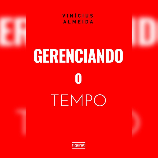 Gerenciando o tempo - Vinícius Almeida