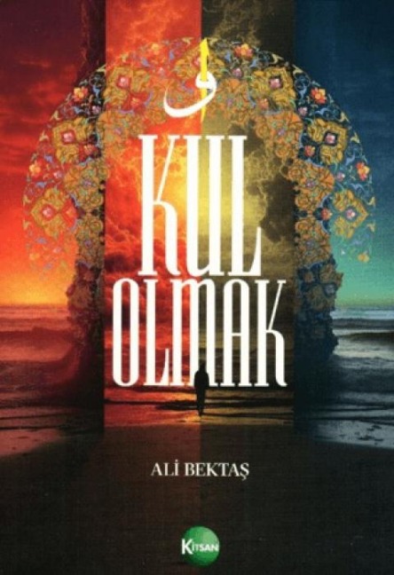 Kul Olmak - Ali Bektas