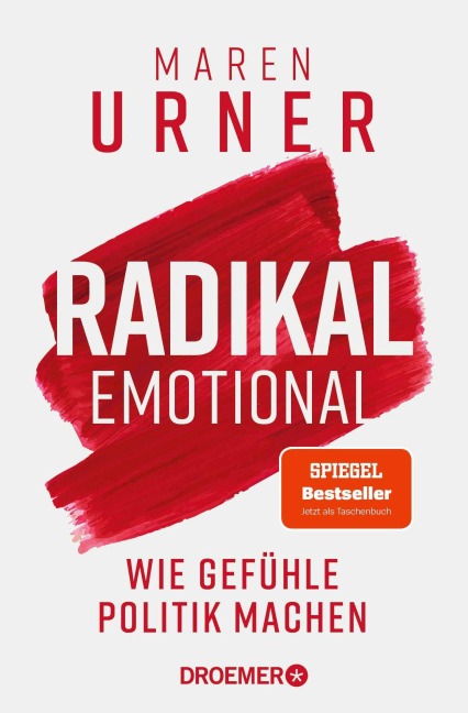 Radikal emotional - Maren Urner