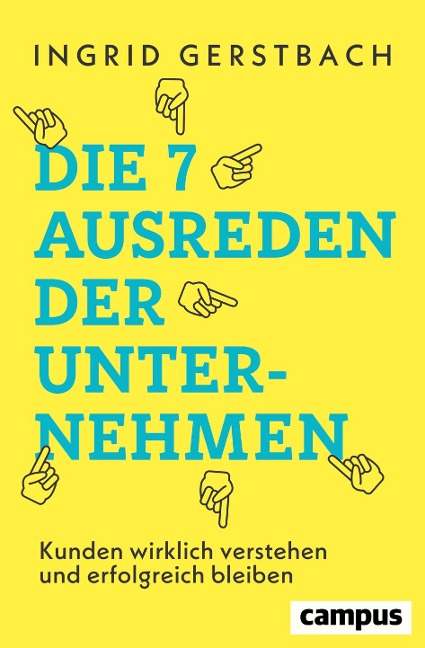 Die 7 Ausreden der Unternehmen - Ingrid Gerstbach