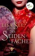 Cover-Bild zum Titel 'Der Seidenfächer' von 'Lisa See'