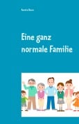 Cover-Bild zum Titel 'Eine ganz normale Familie' von 'Renate Baum'