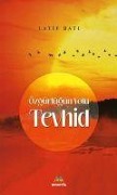 Cover-Bild zum Titel 'Özgürlügün Yolu Tevhid' von 'Latif Bati'