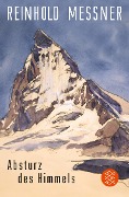 Absturz des Himmels - Reinhold Messner