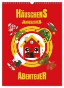 Cover-Bild zum Titel 'Häuschens Jahreszeiten-Abenteuer (Wandkalender 2026 DIN A3 hoch), CALVENDO Monatskalender' von 'Birgit Priefer'