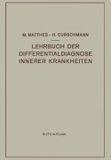Cover-Bild zum Titel 'Lehrbuch der Differentialdiagnose Innerer Krankheiten' von 'Max Matthes, Hans Curschmann'