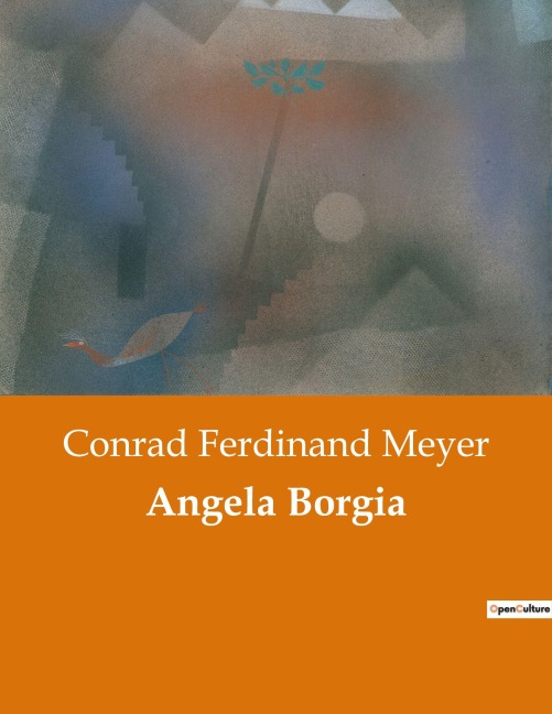 Angela Borgia - Conrad Ferdinand Meyer