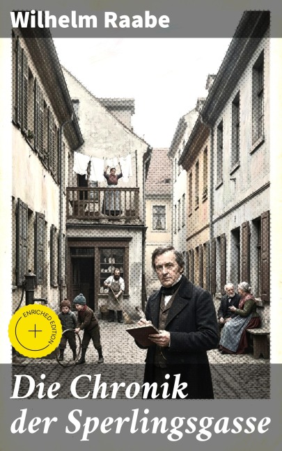 Die Chronik der Sperlingsgasse - Wilhelm Raabe