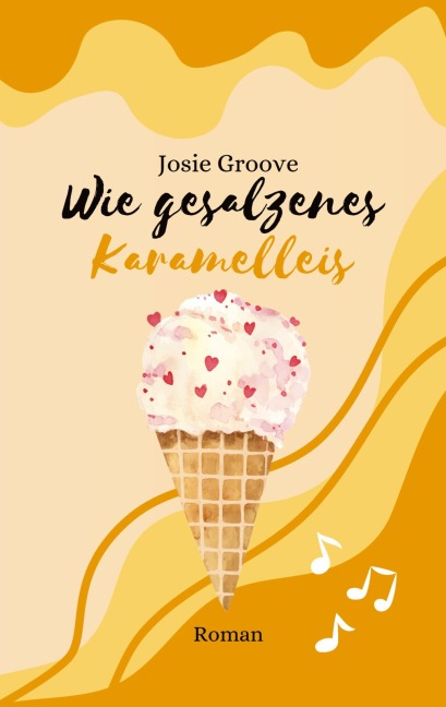 Wie gesalzenes Karamelleis - Josie Groove