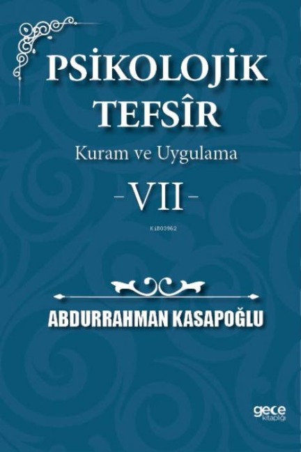 Psikolojik Tefsir Kuram ve Uygulama 7 - Abdurrahman Kasapoglu