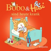 Cover-Bild zum Titel 'Bobo & Hasi sind heute krank' von 'Dorothée Böhlke'