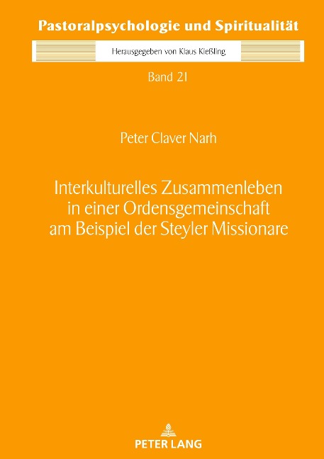 Interkulturelles Zusammenleben in einer Ordensgemeinschaft am Beispiel der Steyler Missionare - Peter Claver Narh