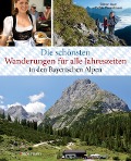 Cover-Bild zum Titel 'Die schönsten Wanderungen für alle Jahreszeiten in den Bayerischen Alpen - mit 40 Tourenkarten zum Downloaden' von 'Simon Auer, Stefan Rosenboom'
