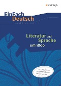 Cover-Bild zum Titel 'Literatur und Sprache um 1800: Unterrichtsmodell' von 'Martin Zurwehme'