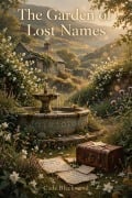 Cover-Bild zum Titel 'The Garden of Lost Names' von 'Cade Blackwood'