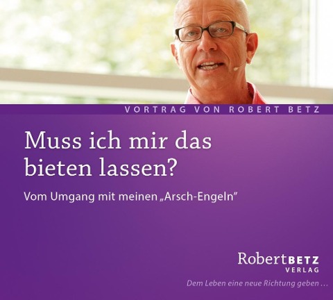 Muss ich mir das bieten lassen? CD - Robert Theodor Betz
