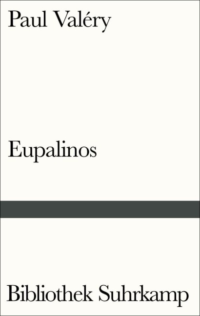 Eupalinos oder Der Architekt - Paul Valéry