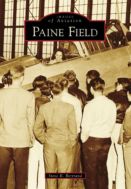Paine Field - Steve K. Bertrand