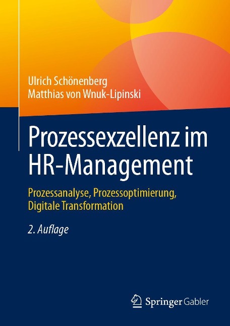 Prozessexzellenz im HR-Management - Ulrich Schönenberg, Matthias von Wnuk-Lipinski