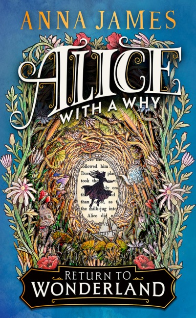 Alice With a Why - Anna James