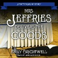 Mrs. Jeffries Delivers the Goods - Emily Brightwell