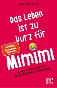 Cover-Bild zum Titel 'Das Leben ist zu kurz für Mimimi' von 'Constanze Kleis'