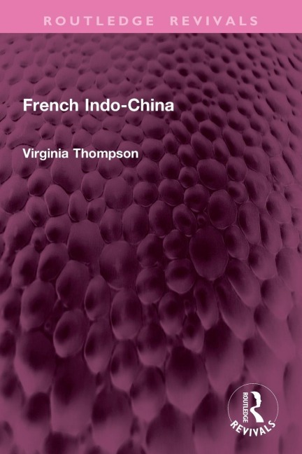 French Indo-China - Virginia Thompson