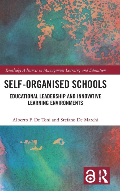 Self-Organised Schools - Alberto F. De Toni, Stefano De Marchi