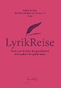 Cover-Bild zum Titel 'LyrikReise' von 'Hanna Jansen, Uwe-Michael Gutzschhahn, Tuncay Gary, Sylvia Geist, Arne Rautenberg'
