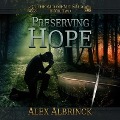 Cover-Bild zum Titel 'Preserving Hope Lib/E' von 'Alex Albrinck'