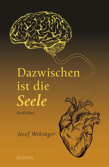 Dazwischen ist die Seele - Josef Wehinger