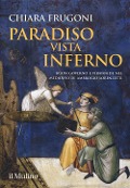 Cover-Bild zum Titel 'Paradiso vista Inferno. Buon governo e tirannide nel Medioevo di Ambrogio Lorenzetti' von 'Chiara Frugoni'