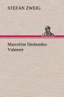 Marceline Desbordes-Valmore - Stefan Zweig