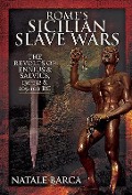 Cover-Bild zum Titel 'Rome's Sicilian Slave Wars' von 'Natale Barca'