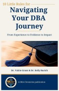 Cover-Bild zum Titel '10 Little Rules for Navigating Your DBA Journey' von 'Valrie Grant, Kelly Burich'
