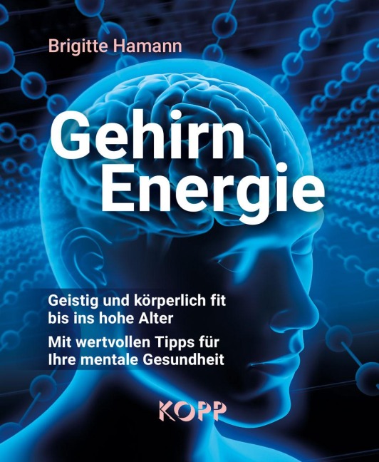 Gehirnenergie - Brigitte Hamann