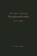 Lehrbuch der Bergbaukunde mit besonderer Berücksichtigung des Steinkohlenbergbaues - Carl H. Fritzsche