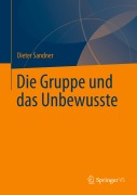 Cover-Bild zum Titel 'Die Gruppe und das Unbewusste' von 'Dieter Sandner'