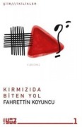 Cover-Bild zum Titel 'Kirmizida Biten Yol' von 'Fahrettin Koyuncu'
