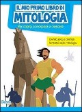 Il mio primo libro di mitologia - 