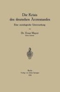 Die Krisis des deutschen Ärztestandes - Ernst Mayer