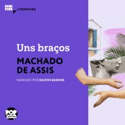 Cover-Bild zum Titel 'Uns braços' von 'Machado De Assis'
