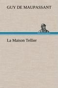 Cover-Bild zum Titel 'La Maison Tellier' von 'Guy de Maupassant'