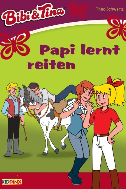 Bibi & Tina - Papi lernt reiten - Theo Schwartz