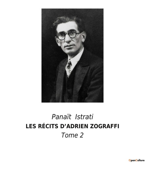 LES RÉCITS D'ADRIEN ZOGRAFFI - Panaït Istrati